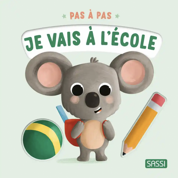 Sassi pas à pas je vais à l'école